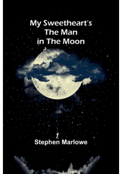 My sweetheart's the Man in the Moon