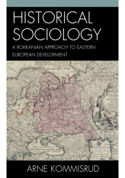 Historical Sociology and Eastern European Development
