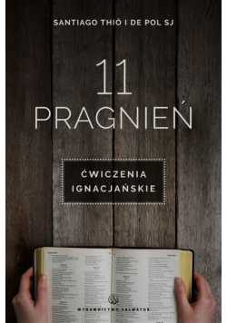 11 pragnień Ćwiczenia ignacjańskie