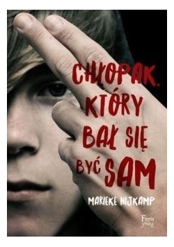 Chłopak, który bał się być sam
