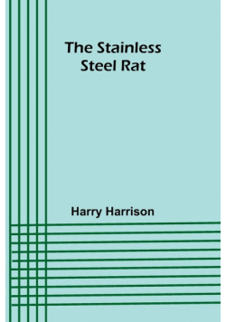 The stainless steel rat