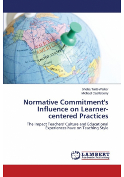 Normative Commitment's Influence on Learner-Centered Practices
