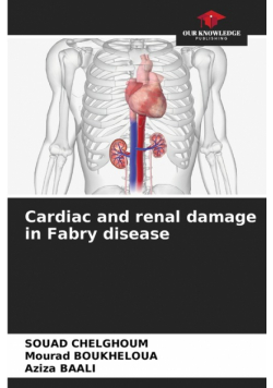 Cardiac and renal damage in Fabry disease