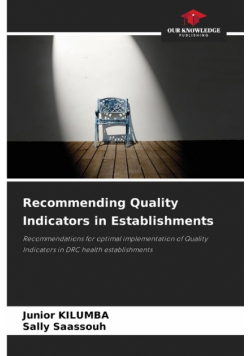 Recommending Quality Indicators in Establishments
