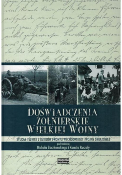 Doświadczenia żołnierskie Wielkiej Wojny