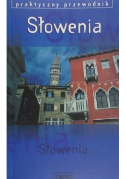 Praktyczy przewodnik Słowenia