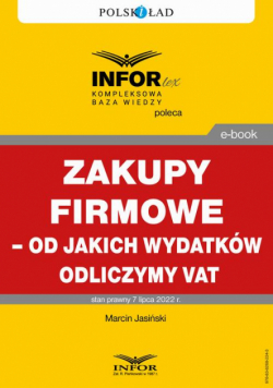 Zakupy firmowe – od jakich wydatków odliczymy VAT