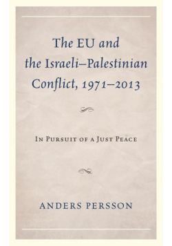 The EU and the Israeli-Palestinian Conflict 1971-2013