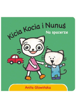 Kicia Kocia i Nunuś. Na spacerze