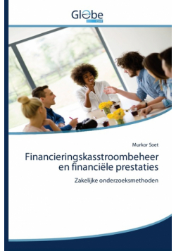 Financieringskasstroombeheer en financiële prestaties