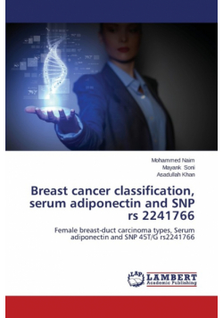 Breast Cancer Classification, Serum Adiponectin and Snp RS 2241766