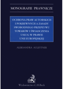 Auleytner Aleksandra - Ochrona praw autorskich i pokrewnych