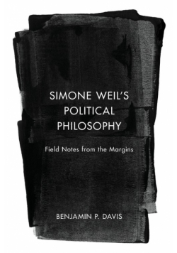 Simone Weil's Political Philosophy