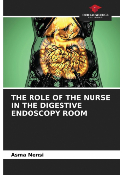 The Role Of The Nurse In The Digestive Endoscopy Room
