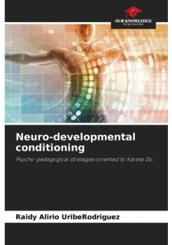 Neuro-developmental conditioning