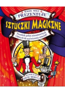 Sztuczki magiczne. Magik Mike prezentuje