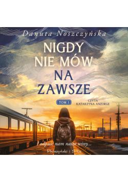 Nigdy nie mów na zawsze. Tom 1