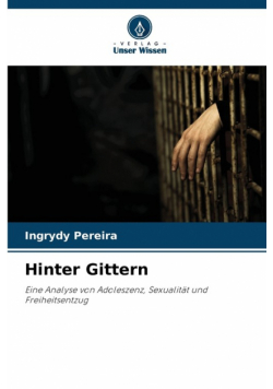 Hinter Gittern