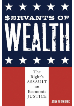 Servants of Wealth