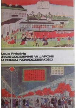 Życie codzienne w Japonii u progu nowoczesności