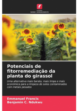 Potenciais de fitorremediação da planta do girassol