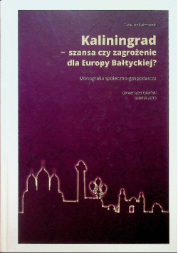 Kaliningrad szansa czy zagrożenie dla europy bałtyckiej