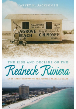 Rise and Decline of the Redneck Riviera