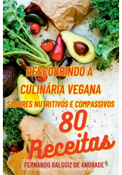 Descobrindo A Culinária Vegana