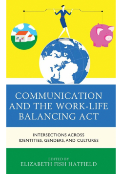 Communication and the Work-Life Balancing Act