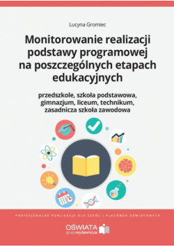 83 - Monitorowanie realizacji podstawy programowej na poszczególnych etapach edukacyjnych