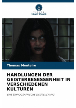 Handlungen Der Geisterbesessenheit In Verschiedenen Kulturen