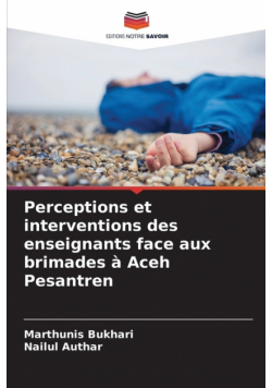 Perceptions et interventions des enseignants face aux brimades à Aceh Pesantren