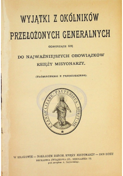 Wyjątki z Okólników Przełożonych Generalnych 1909 r.