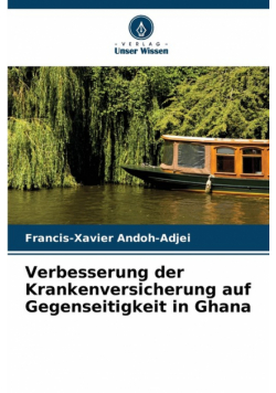 Verbesserung der Krankenversicherung auf Gegenseitigkeit in Ghana