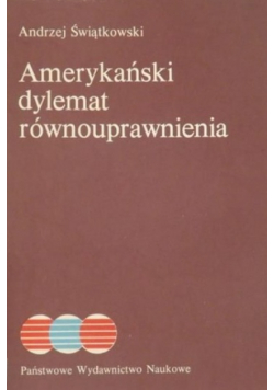 Amerykański dylemat równouprawnienia