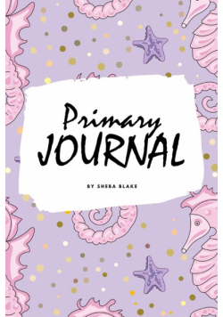 Write and Draw - Mermaid Primary Journal for Children - Grades K-2 (6x9 Softcover Primary Journal / Journal for Kids)