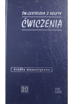 Św Gertruda z Helfty Ćwiczenia