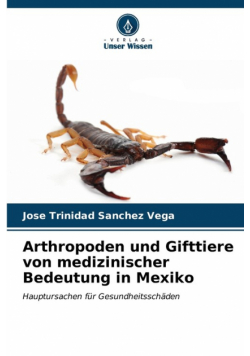 Arthropoden und Gifttiere von medizinischer Bedeutung in Mexiko
