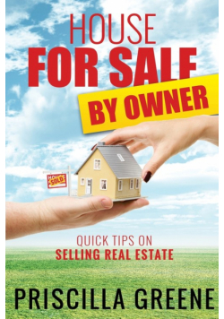 House for Sale by Owner Quick Tips on Selling Real Estate