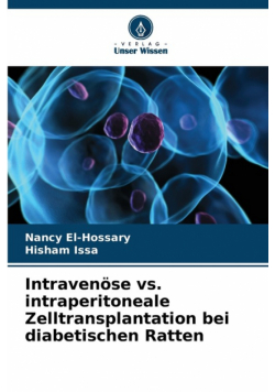 Intravenöse vs. intraperitoneale Zelltransplantation bei diabetischen Ratten