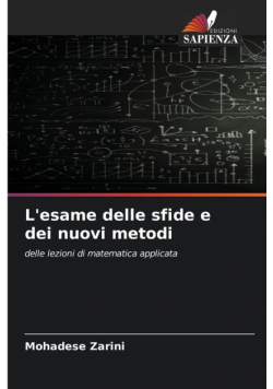 L'esame delle sfide e dei nuovi metodi