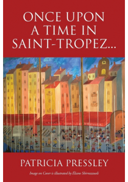 Once upon a Time in Saint-Tropez...