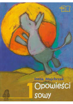 Majchrzak Irena - Opowieści sowy część 1