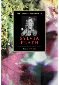 The Cambridge Companion to Sylvia Plath