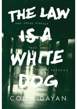 The Law Is a White Dog