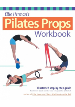 Ellie Herman's Pilates Props Workbook