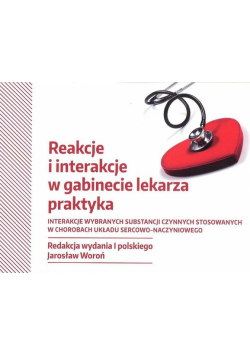 Reakcje i interakcje w gabinecie lekarza praktyka