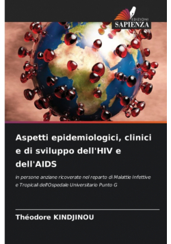 Aspetti epidemiologici, clinici e di sviluppo dell'HIV e dell'AIDS