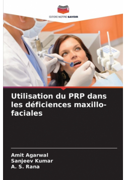 Utilisation du PRP dans les déficiences maxillo-faciales