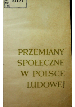 Przemiany społeczne w Polsce Ludowej